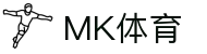 MK体育 - 中国 · 官方主页